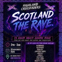 Highland Crossfaderz Presents - Scotland The Rave at 491 union street
