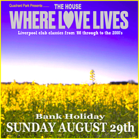 The House Where Love Lives at Asylum Liverpool