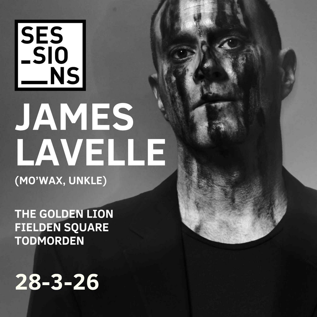 Sessions presents James Lavelle