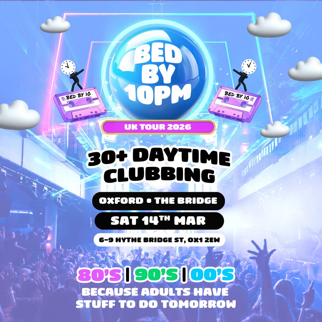 Bed By 10pm Returns To Oxford!