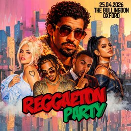 Reggaeton Party (Oxford) April 2026