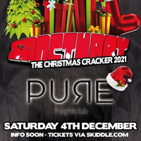 Sanctuary Christmas Cracker at Pure Nightclub Wigan