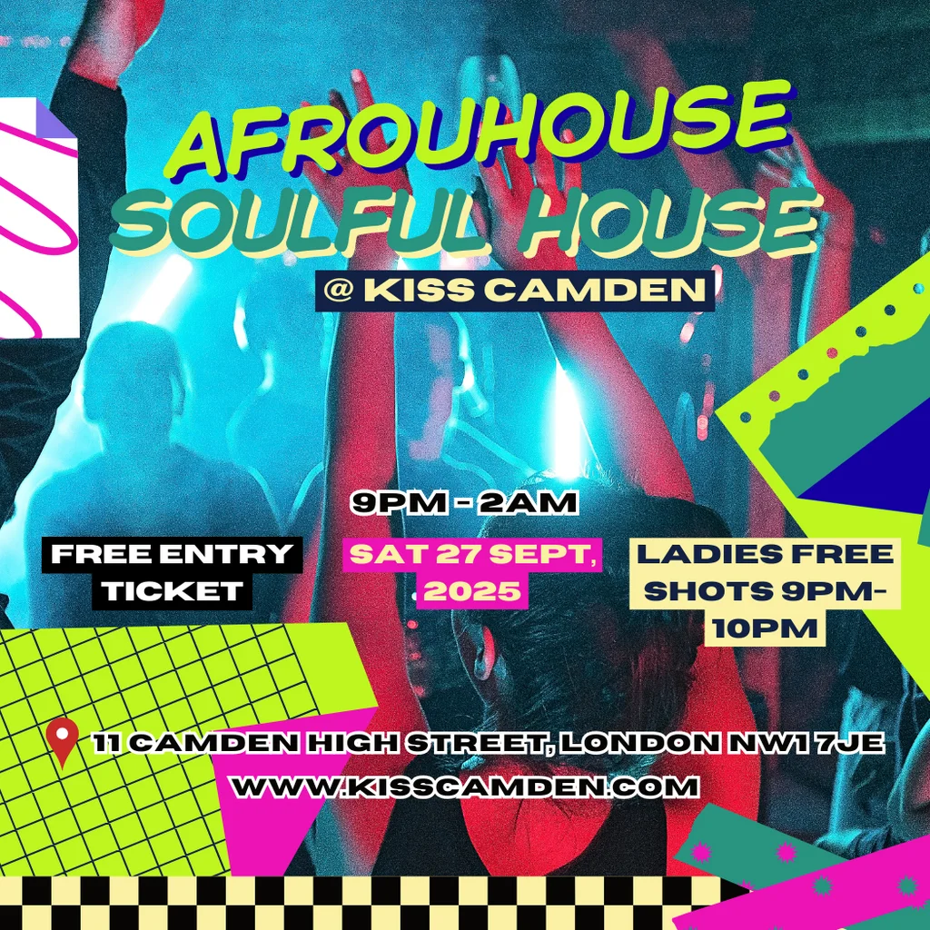 Afrohouse & Soulful House Party | Sat 27 Sept 2025 @ Kiss Camden