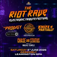 RIOT RAVE - THE ELECTRONIC TRIBUTE FESTIVAL Saturday 06/06/26