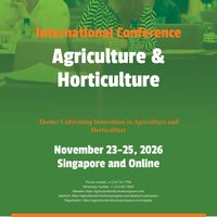 International Conference on Agriculture & Horticulture at Village Hotel Changi 1 Netheravon Rd Singapore 508502