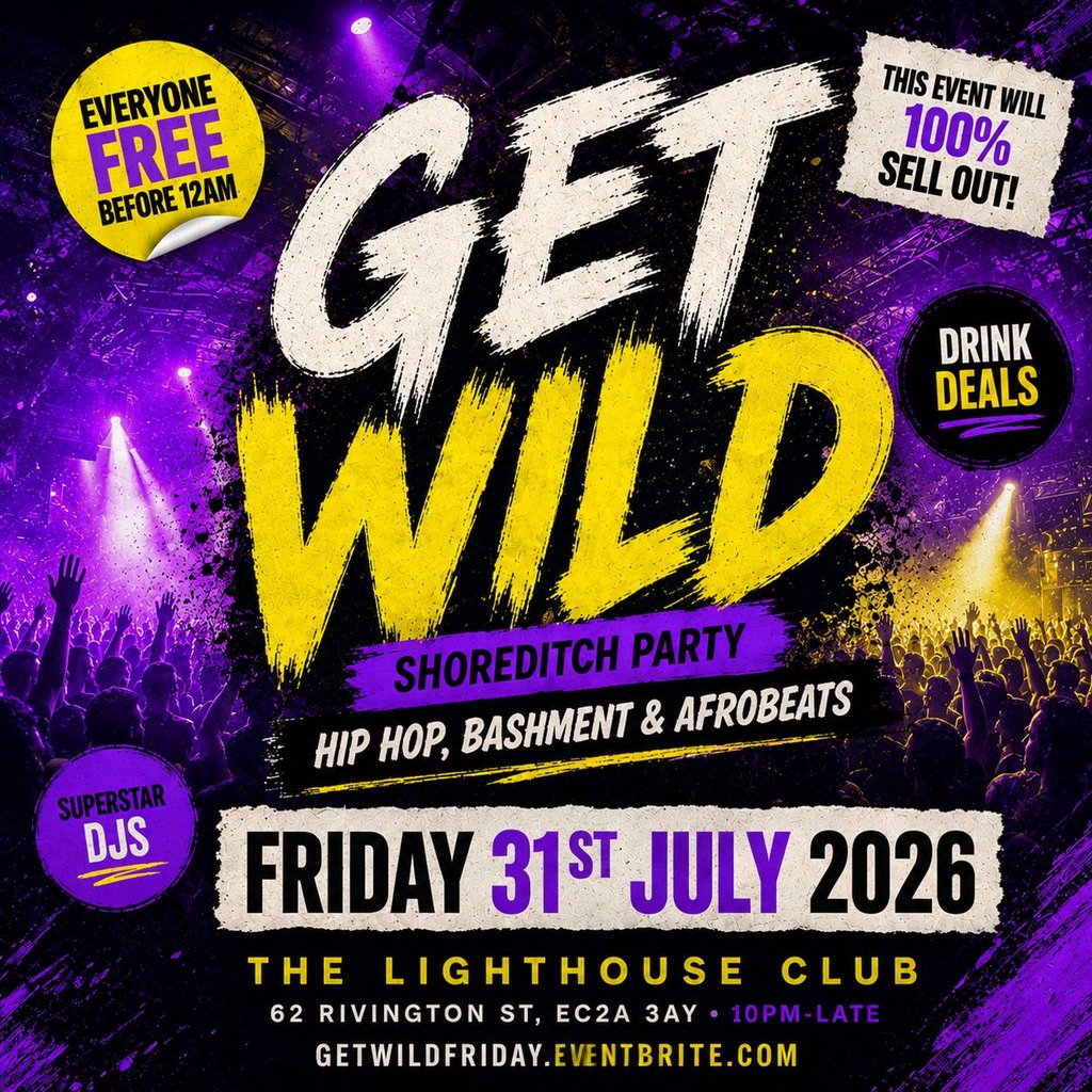 Get Wild Shoreditch Party - Everyone Free Before 12AM