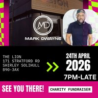 Dj mark Dwayne Fundraiser @ The Lion at THE LION SHIRLEY
