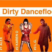 Dirty Dancefloors