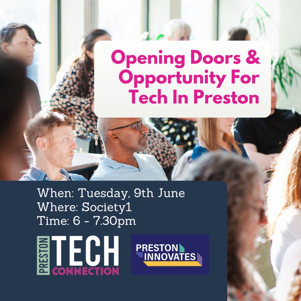 Opening Doors And Opportunity For Tech In Preston
