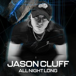 Exhilaration Presents: Jason Cluff - All Night Long