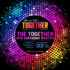 The Together-Music Is The Answer 9th Birthday Party!!