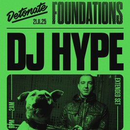 Detonate Foundations: DJ HYPE / DJ DIE / KENNY KEN