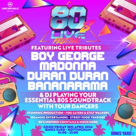 80s Live | Binks Yard, Nottingham
