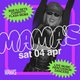 Mama's Saturday // Bank Holiday Special - Sat 4th Apr Event Title Pic