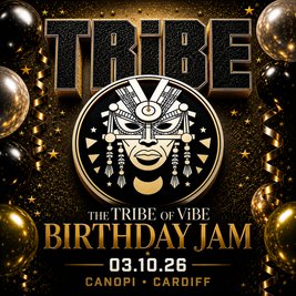 TRiBE presents The Tribe of ViBE! Birthday Jam