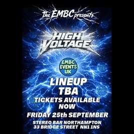 The Embc presents - HIGH VOLTAGE - At stereo bar Northampton