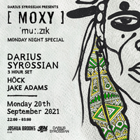 Moxy Muzik Monday Special | Darius Syrossian 3hr set Moxy Muzik Monday Special | Darius Syrossian 3hr set