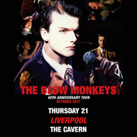 The Blow Monkeys 40th Anniversary Tour at The Cavern Club