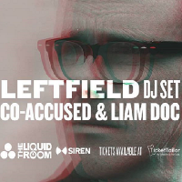 Leftfield (DJ set) with Co-accused and Liam Doc