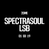 2SME 3rd Bday Part 2 : SpectraSoul & LSB 2SME 3rd Bday Part 2 : SpectraSoul & LSB