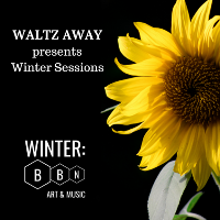 Waltz Away presents: Winter Sessions Waltz Away presents: Winter Sessions