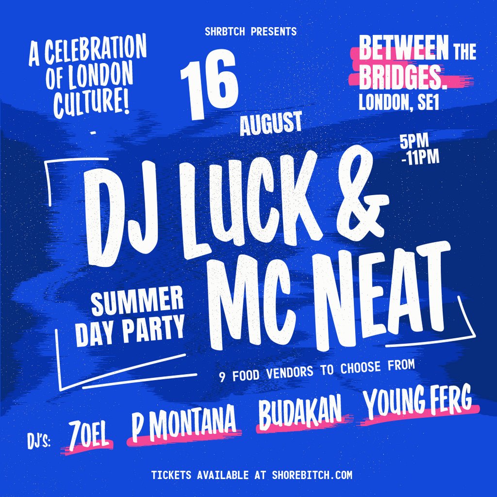 DJ Luck & MC Neat: SHRBTCH Summer Day Party