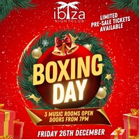 Boxing Day at Ibiza Nightclub at Ibiza Nightclub