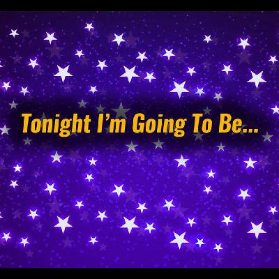 tonight im going to
