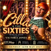CILLA & THE SIXTIES The Ultimate Feel-Good Tribute Show