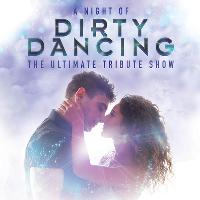 A Night Of Dirty Dancing at Princess Royal Theatre