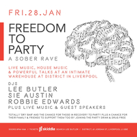 Freedom To Party - Sober Rave Freedom To Party - Sober Rave