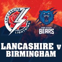 Lancashire Lightning v Birmingham Bears, Vitality Blast