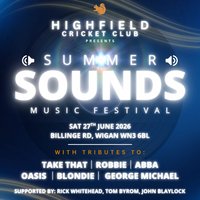 Summer Sounds Festival Wigan 2026 at Highfield Cricket Club