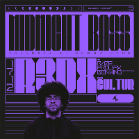Midnight Bass - R3dx, Raze, Proflix, Benno & Cultur at The Bongo Club