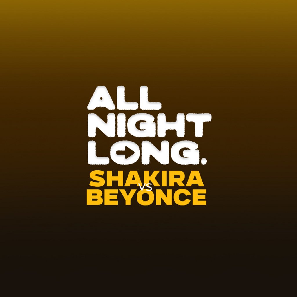 FREE TICKETS - Pop & RnB - All Night Long - Shakira vs Beyonce