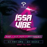 ISSA VIBE at Dive NQ