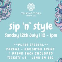 Sip 'n' Style - Plait Special at Talking Tides Brew Co