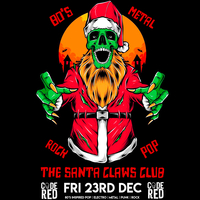 Code Red Santa Claws Xmas Party at The Met Lounge