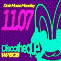 Discotheque With BCB - Free After Party at Dark Horse
