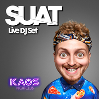 SUAT | Live DJ SET | KAOS at Kaos Nightclub