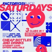 Factory 251:Saturday at FAC 251 The Factory
