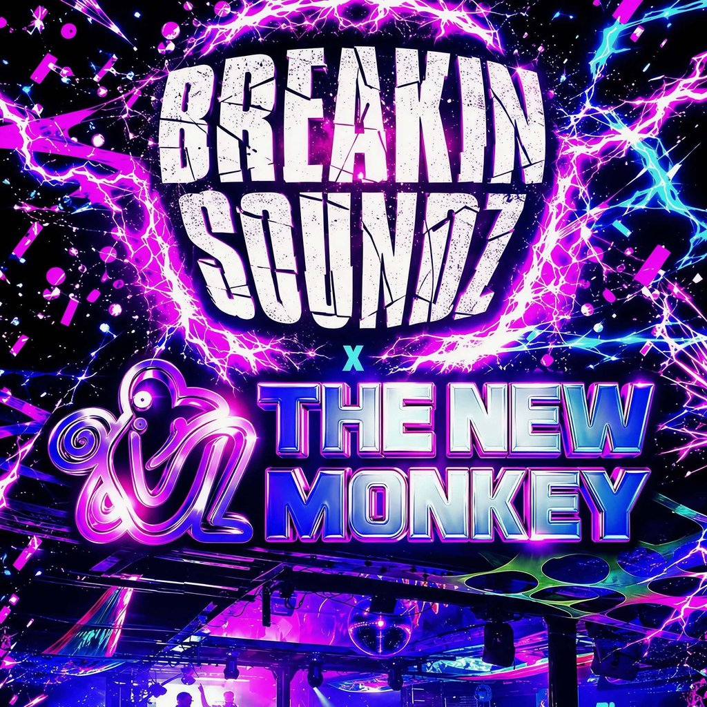 Breakin Soundz x The New Monkey
