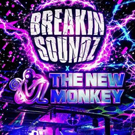 Breakin Soundz x The New Monkey