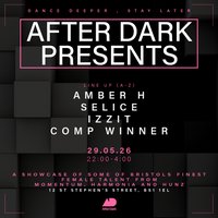 After Dark Presents.....Amber H, Selice, Izzit + More