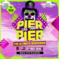 BTID Pier on the Pier 2026 (The Big One) at The North Pier Blackpool