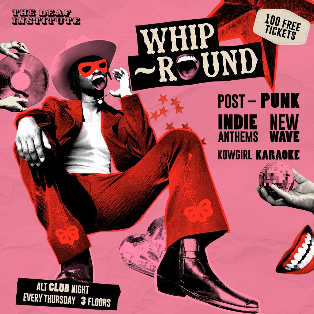 Whip-Round | THURSDAYS AT DEAF INSTITUTE — gig artwork
