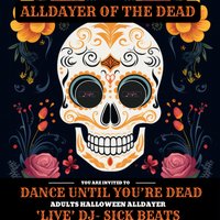 Alldayer of the Dead