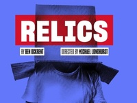 Relics at Lyric Hammersmith