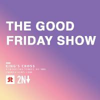 The Good Friday Show with Lou Sanders