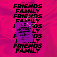 EXPRESS / FRIENDS AND FAMILY FUNDRAISER / 09.10.21 at District